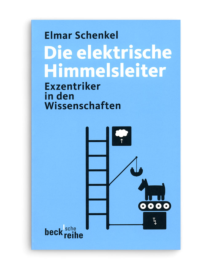 becksche reihe. Elmar Schenkel, Die elektrische Himmelsleiter 