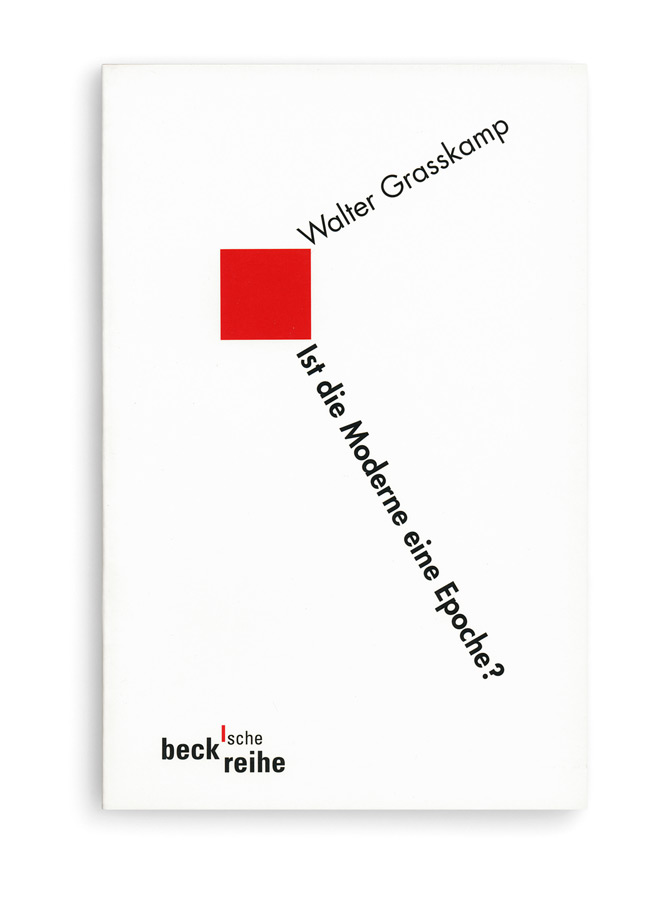 becksche reihe, Walter Grasskamp: Ist die Moderne eine Epoche?