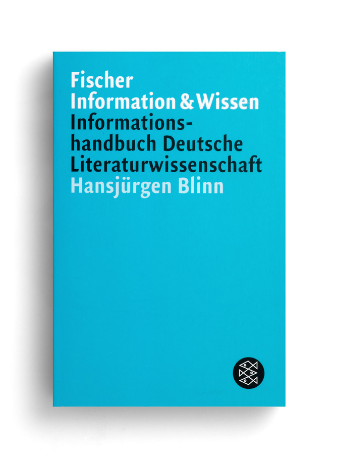 fischer information und wissen: informationshandbuch deutsche literaturwissenschaft. hansjürgen blinn